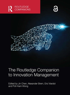 The Routledge Companion to Innovation Management by Chen, Jin