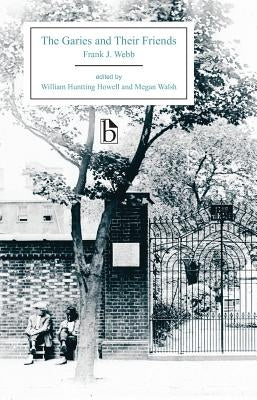 The Garies and Their Friends by J. Webb, Frank