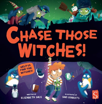 Chase Those Witches! by Dale, Elizabeth