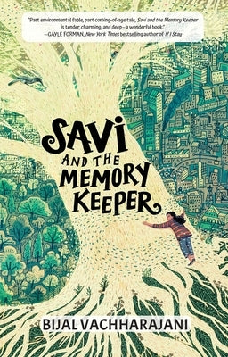 Savi and the Memory Keeper by Vachharajani, Bijal