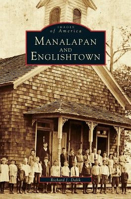 Manalapan and Englishtown by Dalik, Richard J.