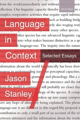Language in Context: Selected Essays by Stanley, Jason