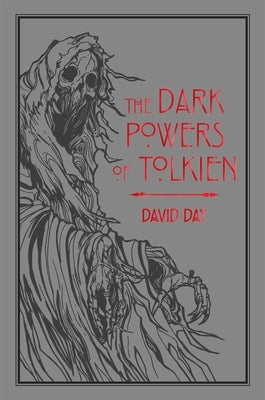 The Dark Powers of Tolkien by Day, David