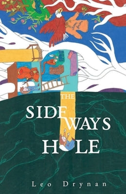 The Sideways Hole by Drynan, Leo