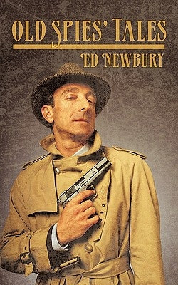 Old Spies' Tales by Newbury, Ed