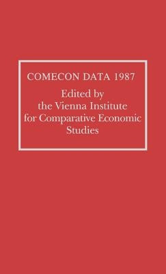 Comecon Data 1987 by Vienna Institute for Comparative Studies