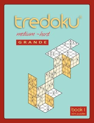 Tredoku Medium Hard Grande Book 1 by Mindome Games