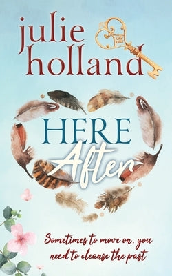 HERE-After by Holland, Julie