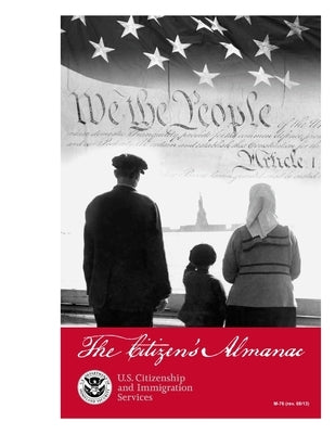 The Citizen's Almanac by U. S. Citizenship and Immigration Servic