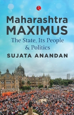 Maharashtra Maximus by Sujata, Anandan