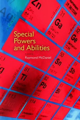 Special Powers and Abilities by McDaniel, Raymond