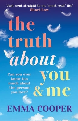 The Truth About You and Me by Cooper, Emma