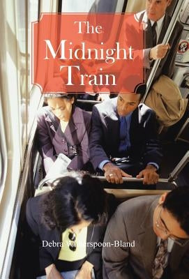 The Midnight Train by Witherspoon-Bland, Debra
