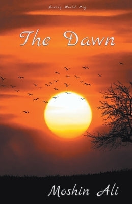 The Dawn by Ali, Moshin
