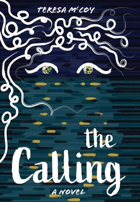 The Calling by McCoy, Teresa D.