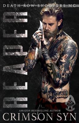 Reaper (Death Row Shooters MC Book 1) by Syn, Crimson