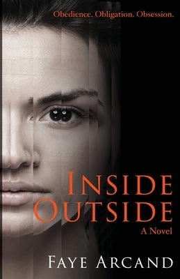 Inside Outside by Arcand, Faye