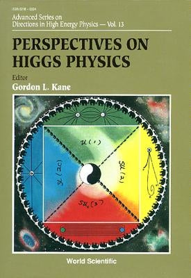 Perspectives on Higgs Physics by Kane, Gordon
