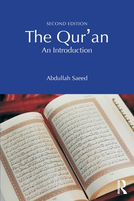 The Qur'an: An Introduction by Saeed, Abdullah