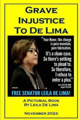 Grave Injustice to De Lima by Elizes Pub, Tatay Jobo