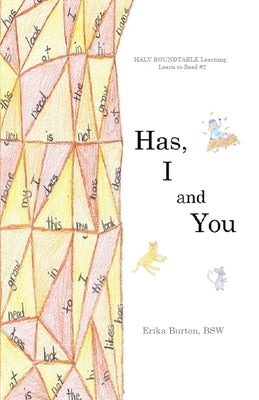 Has, I and You by Burton, Erika