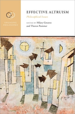 Effective Altruism: Philosophical Issues by Greaves, Hilary