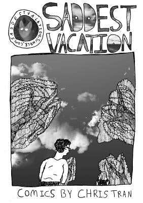Saddest Vacation by Tran, Chris