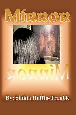 Mirror Mirror by Ruffin-Trimble, Sifikia