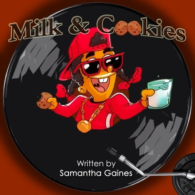 Milk & Cookies by Gaines, Samantha