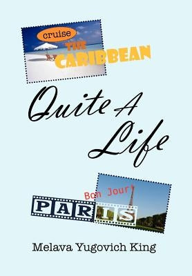 Quite a Life by King, Melava Yugovich