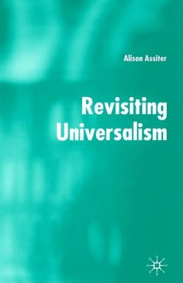Revisiting Universalism by Assiter, A.