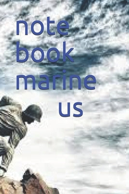 note book: marine us by Archer, Andrew