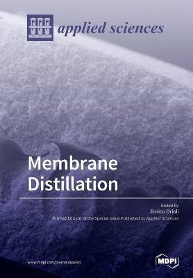 Membrane Distillation by Drioli, Enrico