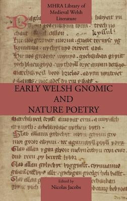 Early Welsh Gnomic and Nature Poetry by Jacobs, Nicolas