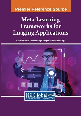 Meta-Learning Frameworks for Imaging Applications by Sharma, Ashok