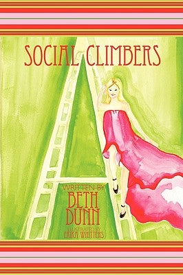 Social Climbers by Dunn, Beth
