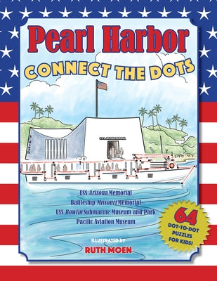 Pearl Harbor Connect the Dots by Ruth Moen