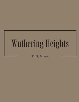 Wuthering Heights by Bronte, Emily