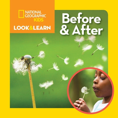 National Geographic Kids Look & Learn: Before and After by Musgrave, Ruth