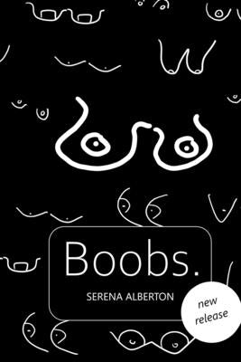 Boobs.: The Book by Alberton, Serena