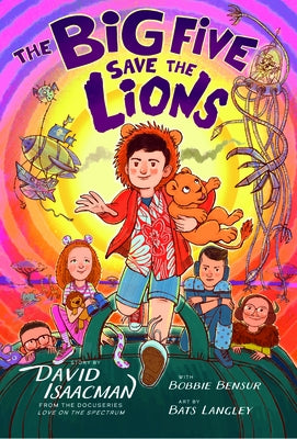The Big Five Save the Lions! by Isaacman, David