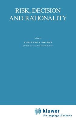 Risk, Decision and Rationality by Munier, Bertrand