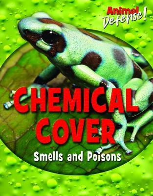 Chemical Cover: Smells and Poisons by Berne, Emma Carlson