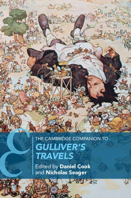 The Cambridge Companion to Gulliver's Travels by Cook, Daniel