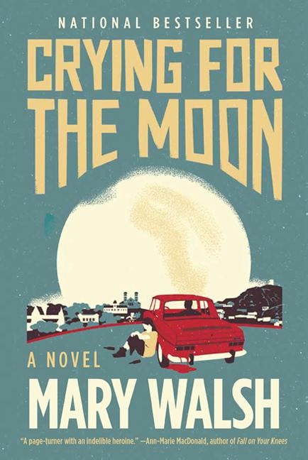 Crying for the Moon by Walsh, Mary