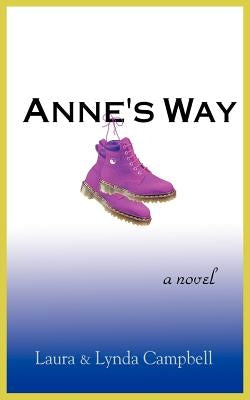 Anne's Way by Campbell, Laura