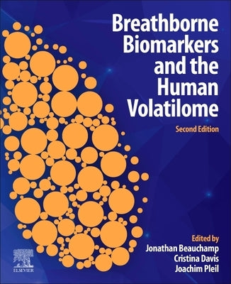 Breathborne Biomarkers and the Human Volatilome by Beauchamp, Jonathan