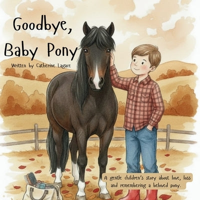 Goodbye, Baby Pony by Lagace, Catherine