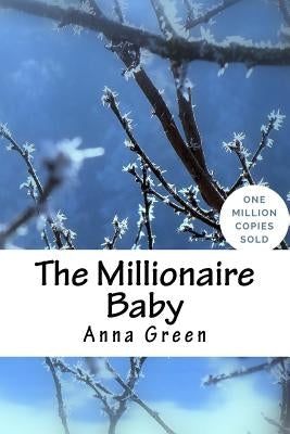 The Millionaire Baby by Green, Anna Katharine