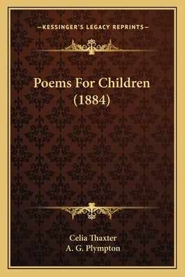 Poems For Children (1884) by Thaxter, Celia